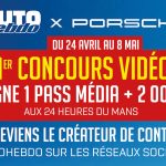 Autohebdo x Porsche : Gagne 1 Pass Média aux 24 Heures du Mans + 2000 €